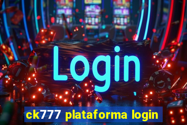 ck777 plataforma login